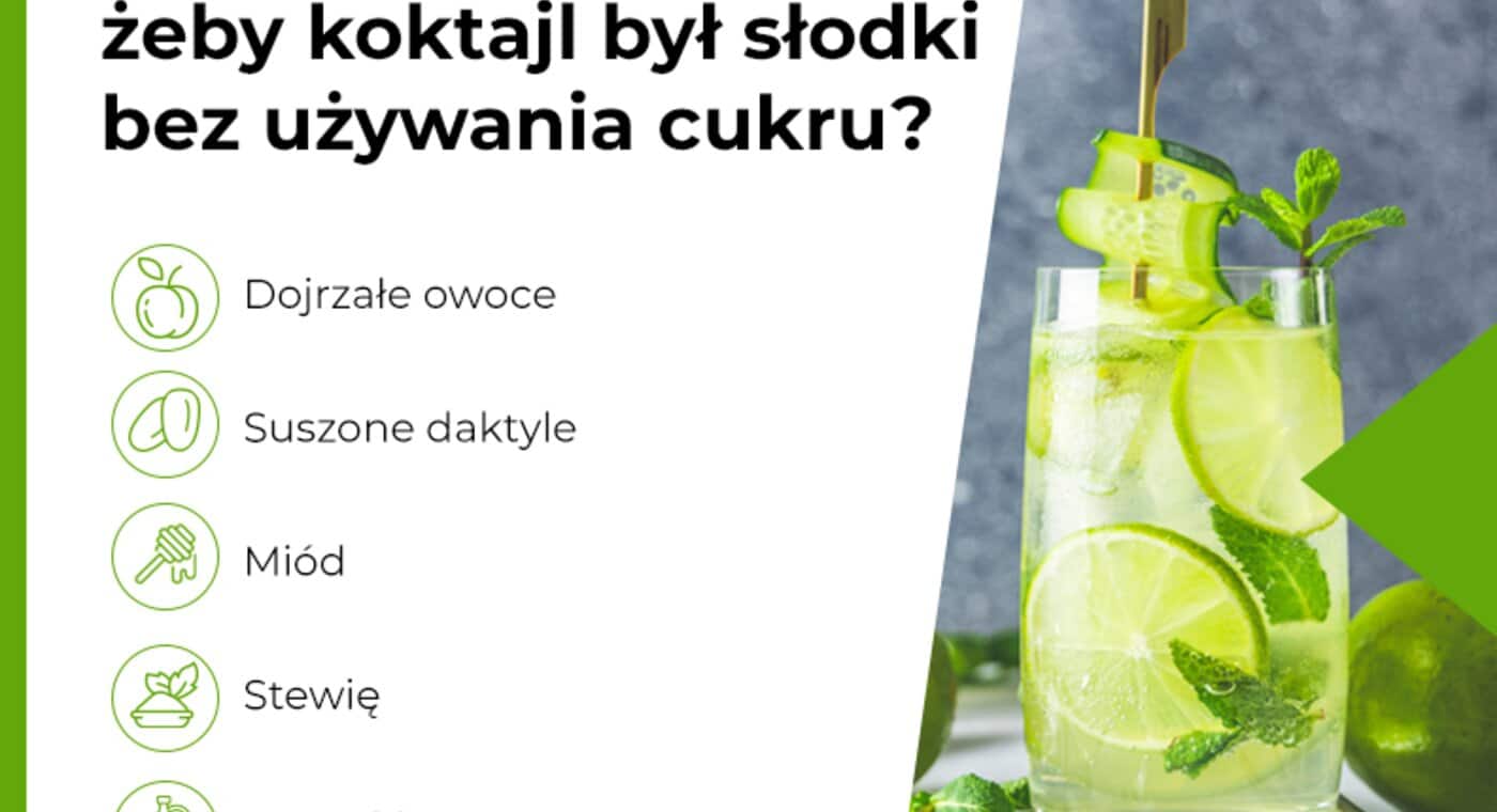 Co dodać, żeby koktajl był słodki bez używania cukru? - infografika 