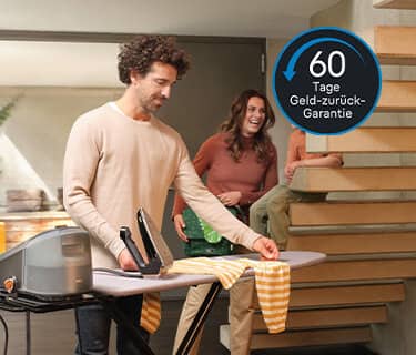 Jetzt alle unsere CareStyle Dampfbügelstationen 60 Tage ohne Risiko testen!*