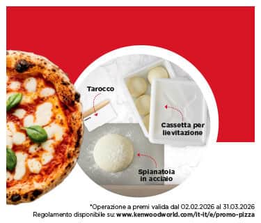 Kenwood ti regala il Kit Preparazione Pizza